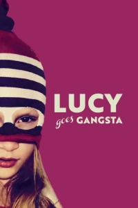 Lucy Artık Bir Gangster